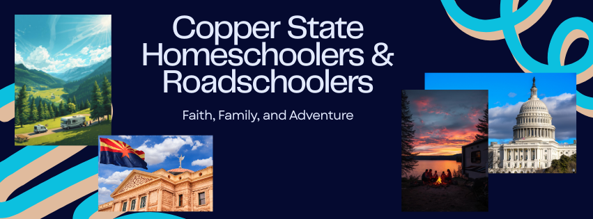 Copper State Home Schoolers and Roadschoolers