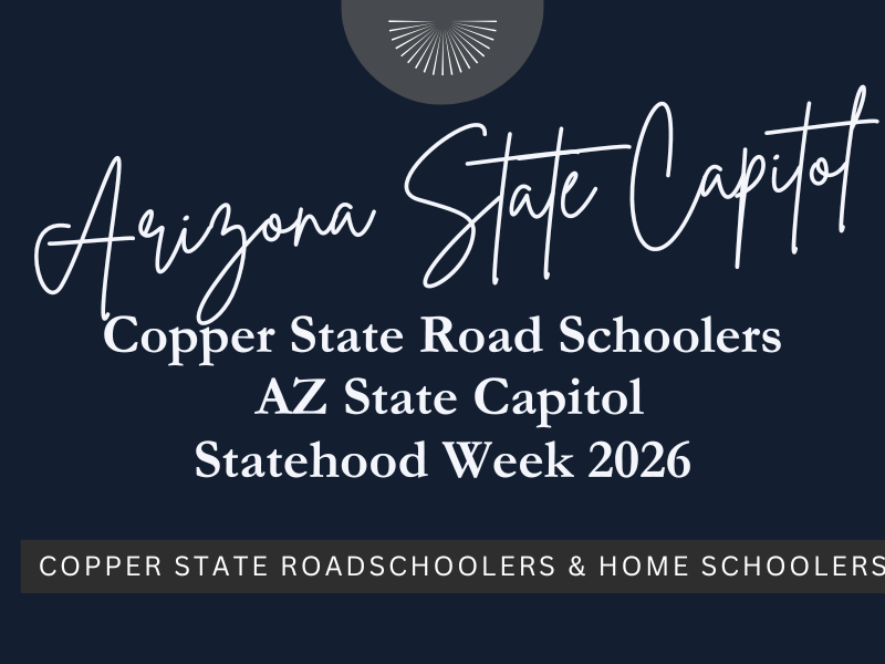 Home Schooling Trip to AZ State Capitol | Celebrating Arizona Statehood&nbsp;Week
