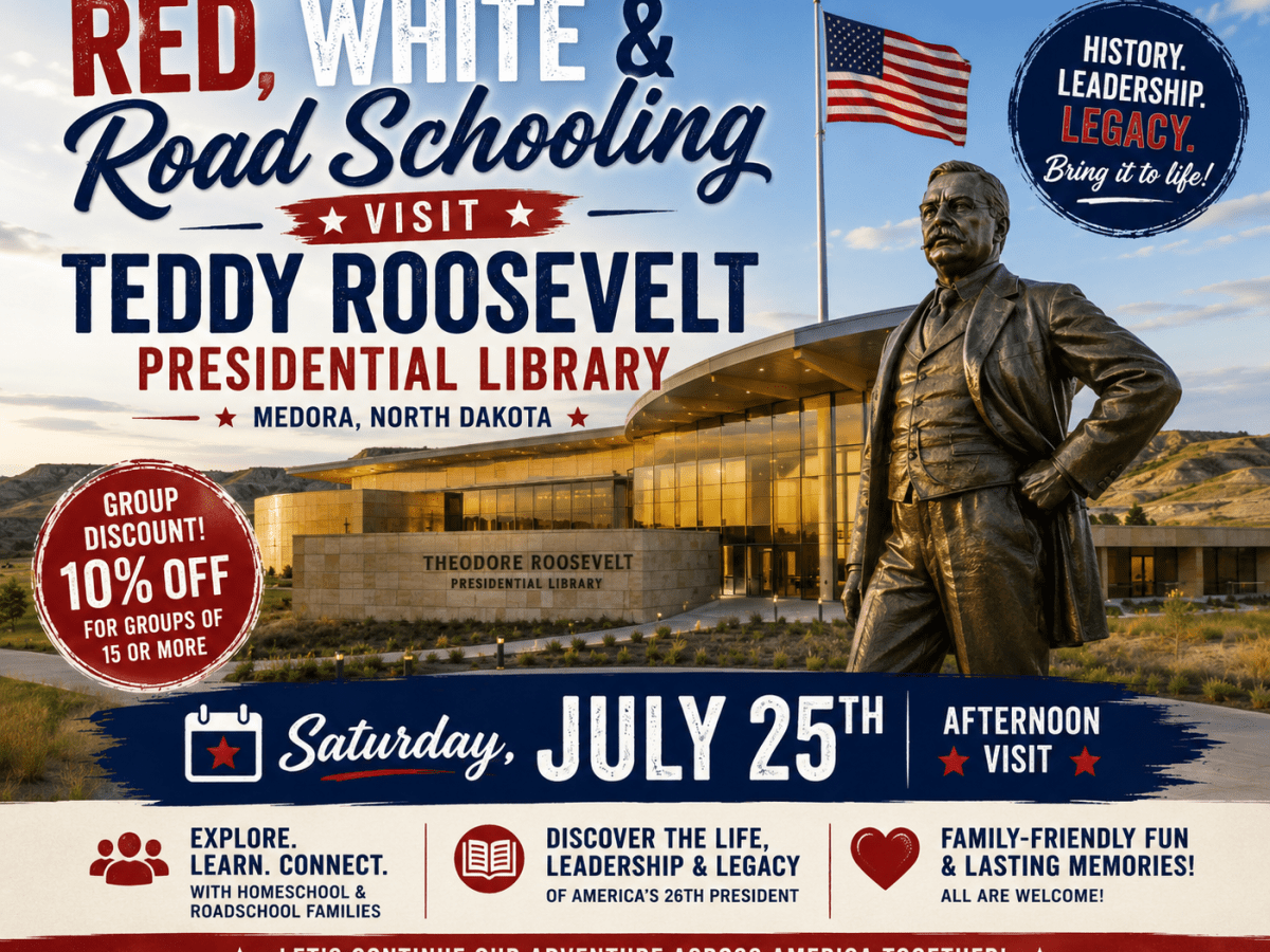 Theodore Roosevelt Presidential Library Meet-Up | Red, White & Road&nbsp;Schooling